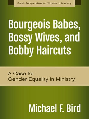 cover image of Bourgeois Babes, Bossy Wives, and Bobby Haircuts